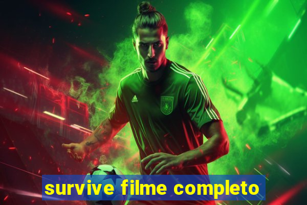 survive filme completo